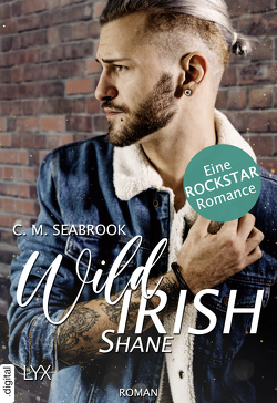 Wild Irish – Shane von Pannen,  Stephanie, Seabrook,  C. M.