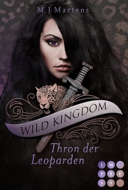 Wild Kingdom 1: Thron der Leoparden von Martens,  M.J.