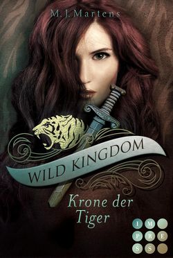 Wild Kingdom 2: Krone der Tiger von Martens,  M.J.