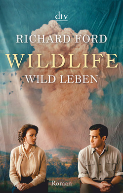 Wild leben von Ford,  Richard, Hielscher,  Martin