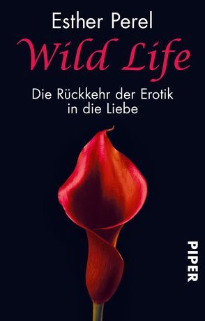 Wild Life von Perel,  Esther, Windgassen,  Michael
