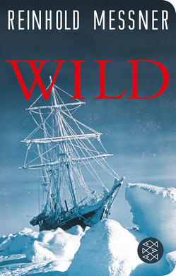 Wild von Messner,  Reinhold