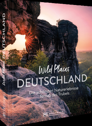 Wild Places Deutschland von Berghoff,  Jörg