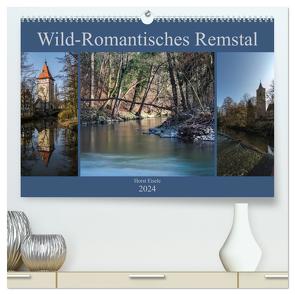 Wild-Romantisches Remstal (hochwertiger Premium Wandkalender 2024 DIN A2 quer), Kunstdruck in Hochglanz von Eisele,  Horst