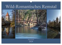 Wild-Romantisches Remstal (Wandkalender 2024 DIN A2 quer), CALVENDO Monatskalender von Eisele,  Horst