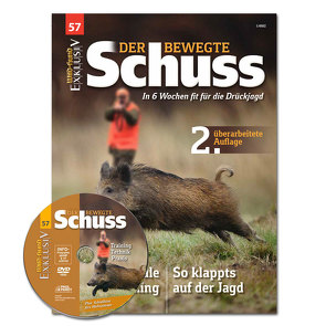 WILD UND HUND Exklusiv Nr. 57: Der bewegte Schuss (2. überarb. Ausgabe) (Ausgabe 2021/02)