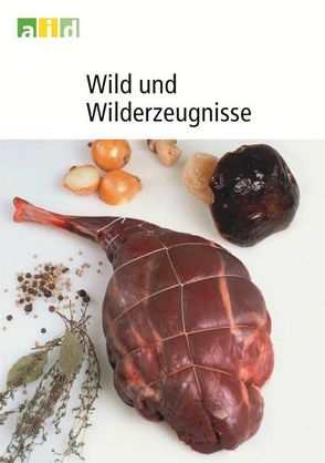 Wild und Wilderzeugnisse von Kujawski,  Olgierd