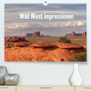 Wild West Impressionen (Premium, hochwertiger DIN A2 Wandkalender 2021, Kunstdruck in Hochglanz) von Schroeder,  Gudrun