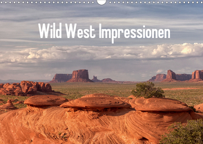 Wild West Impressionen (Wandkalender 2021 DIN A3 quer) von Schroeder,  Gudrun