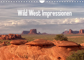 Wild West Impressionen (Wandkalender 2022 DIN A4 quer) von Schroeder,  Gudrun