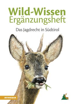 Wild-Wissen Ergänzungsheft von Südtiroler Jagdverband, Terzer,  Benedikt