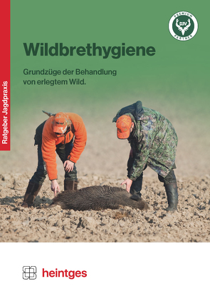 Wildbrethygiene von Heintges,  Wolfgang