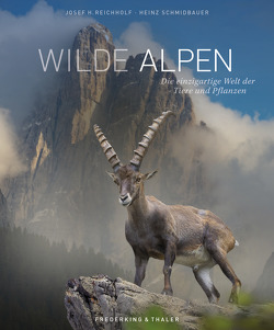 Wilde Alpen von Reichholf,  Josef H., Schmidbauer,  Heinz