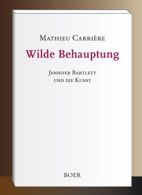 Wilde Behauptung von Carrière,  Mathieu