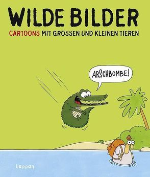 Wilde Bilder von Kleinert,  Wolfgang, Schwalm,  Dieter