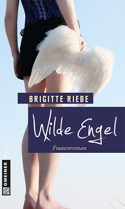 Wilde Engel von Riebe,  Brigitte