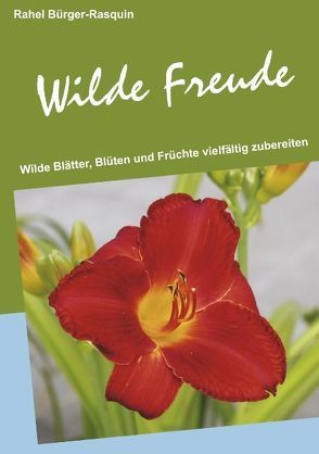 Wilde Freude von Bürger-Rasquin,  Rahel