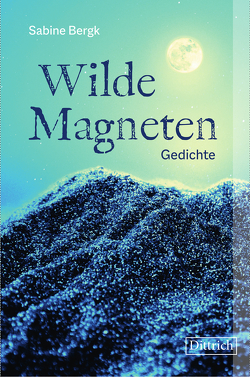 Wilde Magneten von Bergk,  Sabine
