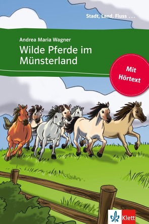 Wilde Pferde im Münsterland von Wagner,  Andrea Maria