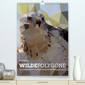 Wilde Polygone (Premium, hochwertiger DIN A2 Wandkalender 2022, Kunstdruck in Hochglanz) von Bühling,  René