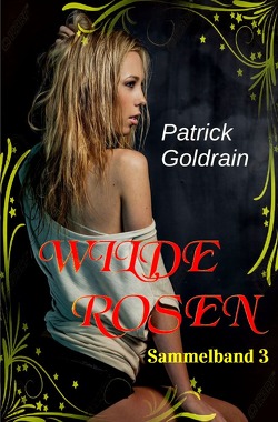 Wilde Rosen von Goldrain,  Patrick