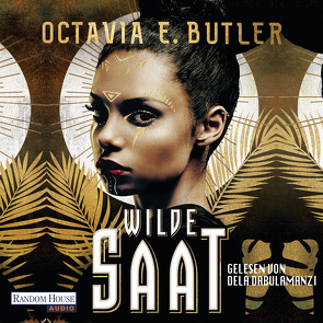 Wilde Saat von Butler,  Octavia E., Dabulamanzi,  Dela, Platten,  Will