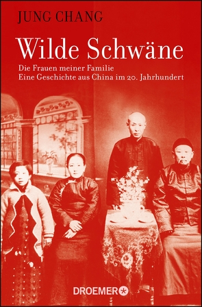 Wilde Schwäne von Chang,  Jung, Dürr,  Karlheinz, Galler,  Andrea