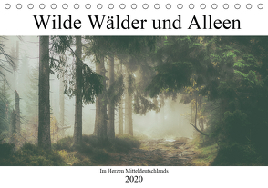 Wilde Wälder und Alleen im Herzen Mitteldeuschlands (Tischkalender 2020 DIN A5 quer) von Wenske,  Steffen