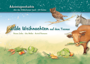 Wilde Weihnachten auf dem Tosmar von Jotka,  Reiner, Möller,  Uta, Riemann,  Astrid