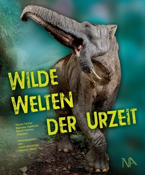 Wilde Welten der Urzeit von Aiglstorfer,  Manuela, Fischer,  Nicole, Herkner,  Bernd