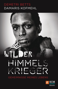 Wilder Himmelskrieger von Betts,  Demetri, Kofmehl,  Damaris