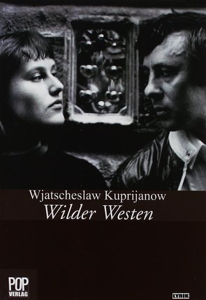 Wilder Westen. von Kuprijanow,  Wjatscheslaw, Steger,  Peter