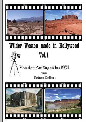 Wilder Westen made in Hollywood Vol. 1 von Boller,  Reiner