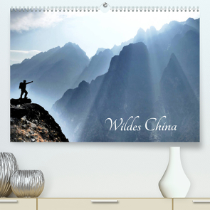 Wildes China (Premium, hochwertiger DIN A2 Wandkalender 2023, Kunstdruck in Hochglanz) von Böhm,  Thomas