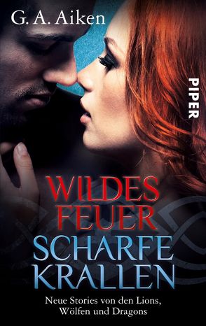 Wildes Feuer, scharfe Krallen von Aiken,  G. A., Gerwig,  Karen, Hummel,  Doris, Link,  Michaela