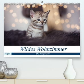 Wildes Wohnzimmer – Die Bengalkatze (Premium, hochwertiger DIN A2 Wandkalender 2022, Kunstdruck in Hochglanz) von meets Elos Photography,  Robyn