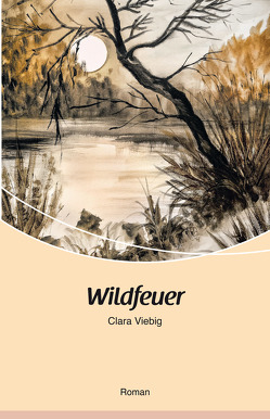 Wildfeuer von Viebig,  Clara