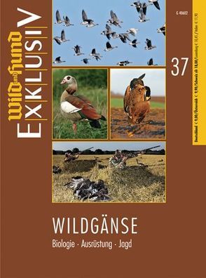 WILD UND HUND Exklusiv Nr. 37: Wildgänse von Redaktion ,  Wild und Hund