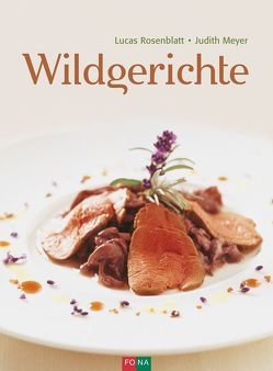 Wildgerichte von Meyer,  Judith, Rosenblatt,  Lucas