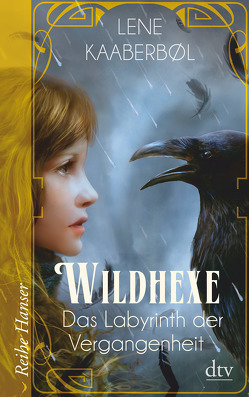 Wildhexe – Das Labyrinth der Vergangenheit von Buchinger,  Friederike, Kaaberbøl,  Lene