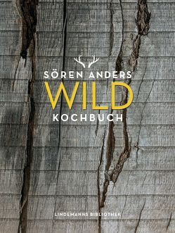 Wildkochbuch von Anders,  Sören