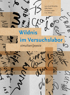 Wildnis im Versuchslabor von Brischke,  Lars Arvid, Peters,  Silke, Vater,  Christian, Vömel,  T.G.