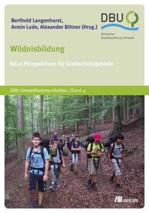 Wildnisbildung von Bittner,  Alexander, Langenhorst,  Berthold, Lude,  Armin