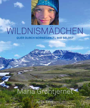 Wildnismädchen von Grøntjernet,  Maria, Stilzebach,  Daniela