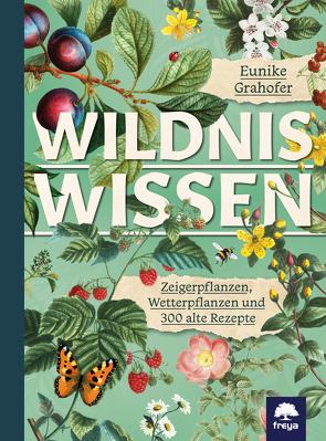 Wildniswissen von Grahofer,  Eunike