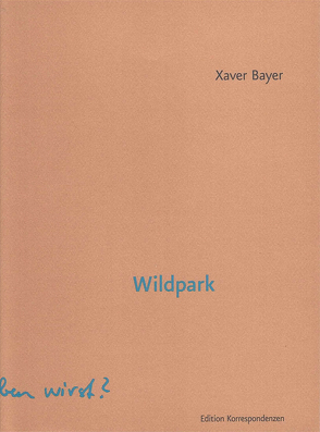 Wildpark von Bayer,  Xaver