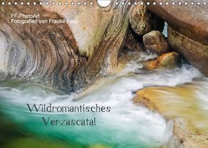 Wildromantisches Verzascatal (Wandkalender 2019 DIN A4 quer) von Fuck,  Frauke