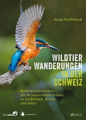 Wildtier-Wanderungen in der Schweiz von Staffelbach,  Heinz
