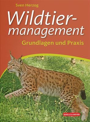 Wildtiermanagement von Herzog,  Sven
