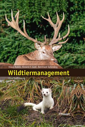 Wildtiermanagement von Graf,  Roland, Robin,  Klaus, Schnidrig-Petrig,  Reinhard